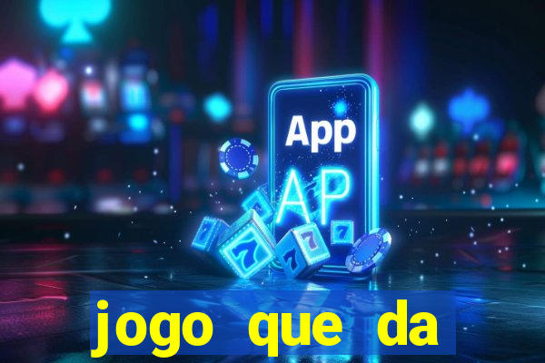 jogo que da dinheiro de verdade sem precisar depositar